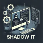Cyber-themed illustration of 'SHADOW IT' with a computer screen displaying code