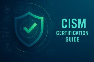 Modern cybersecurity illustration featuring a green shield and checkmark for the CISM Certification Guide, symbolizing governance, risk management, and security leadership